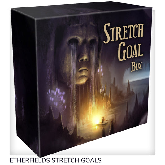 Etherfields: Stretch Goals