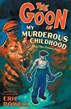 The Goon Volume 2: My Murderous Childhood & Other Grievous Years