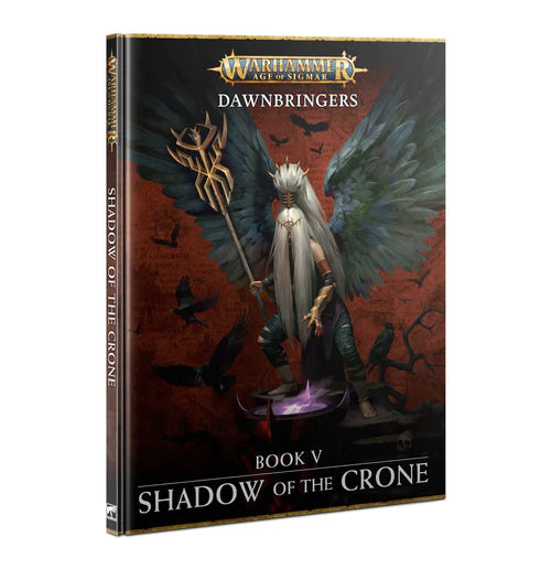 Age of Sigmar: Dawnbringers Book 5 - Shadows of the Crone