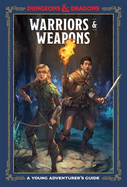 Warriors & Weapons (Dungeons & Dragons): A Young Adventurer'S Guide - Roleplaying Games - The Hooded Goblin