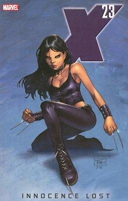 X-23: Innocence Lost Paperback – April 19 2006