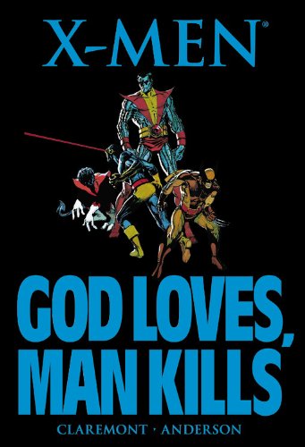 X-Men: God Loves, Man Kills Paperback - Graphic Novel - The Hooded Goblin