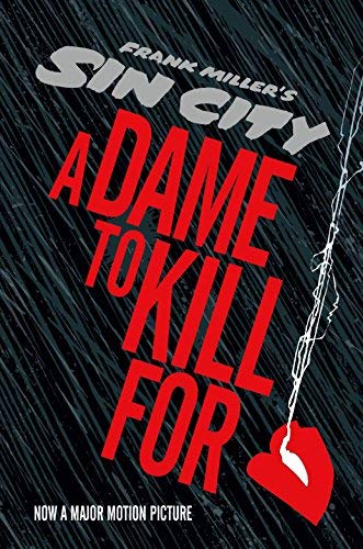 Sin City 2: A Dame To Kill For Sin City Dark Horse Miller, Frank Hardcover - Graphic Novel - The Hooded Goblin