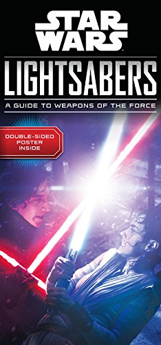 Star Wars Lightsabers: A Guide To Weapons Of The Force Hardcover - Book - The Hooded Goblin
