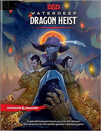 D&D Waterdeep Dragon Heist - Dungeons and Dragons - The Hooded Goblin