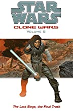 Star Wars: Clone Wars Volume 8: The Last Siege, The Final Truth