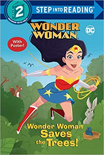 Wonder Woman Saves The Trees! (Dc Super Heroes: Wonder Woman) (Step Into Reading) - Graphic Novel - The Hooded Goblin