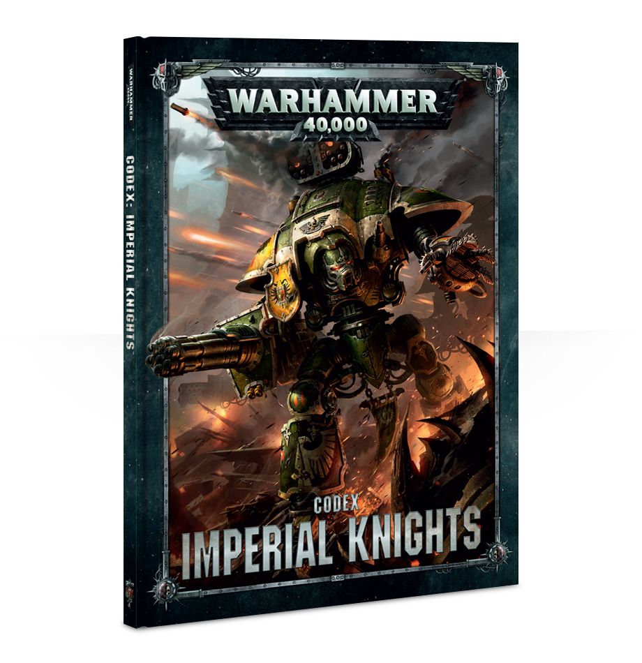 Codex: Imperial Knights - Warhammer: 40k - The Hooded Goblin