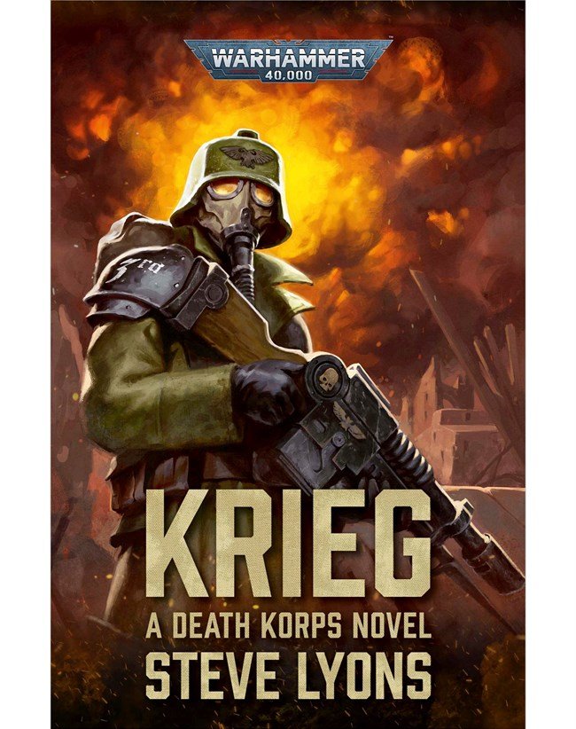 Krieg A Death Korps Novel By Steve Lyons – The Hooded Goblin