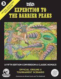 Original Adventures Reincarnated #3 Expedition To The Barrier Peaks - Dungeons and Dragons - The Hooded Goblin