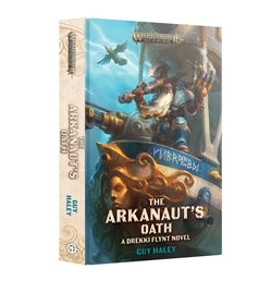 Warhammer Age of Sigmar: The Arkanauth's Oath Novel