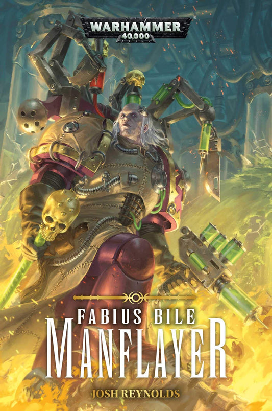 Warhammer 40K Fabius Bile: Manflayer Hardcover Novel - Warhammer: 40k - The Hooded Goblin