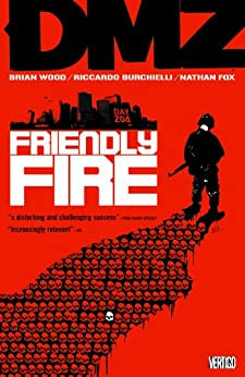 DMZ Vol 4 Friendly Fire TP