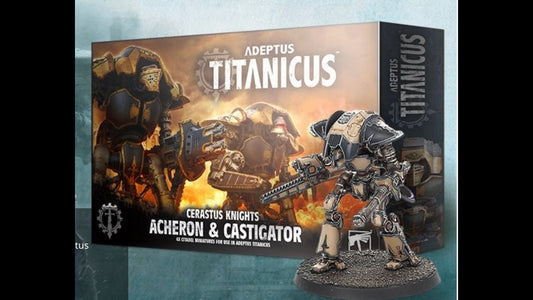 Adeptus Titanicus: Cerastus Knights Acheron & Castigator - Warhammer: 40k - The Hooded Goblin
