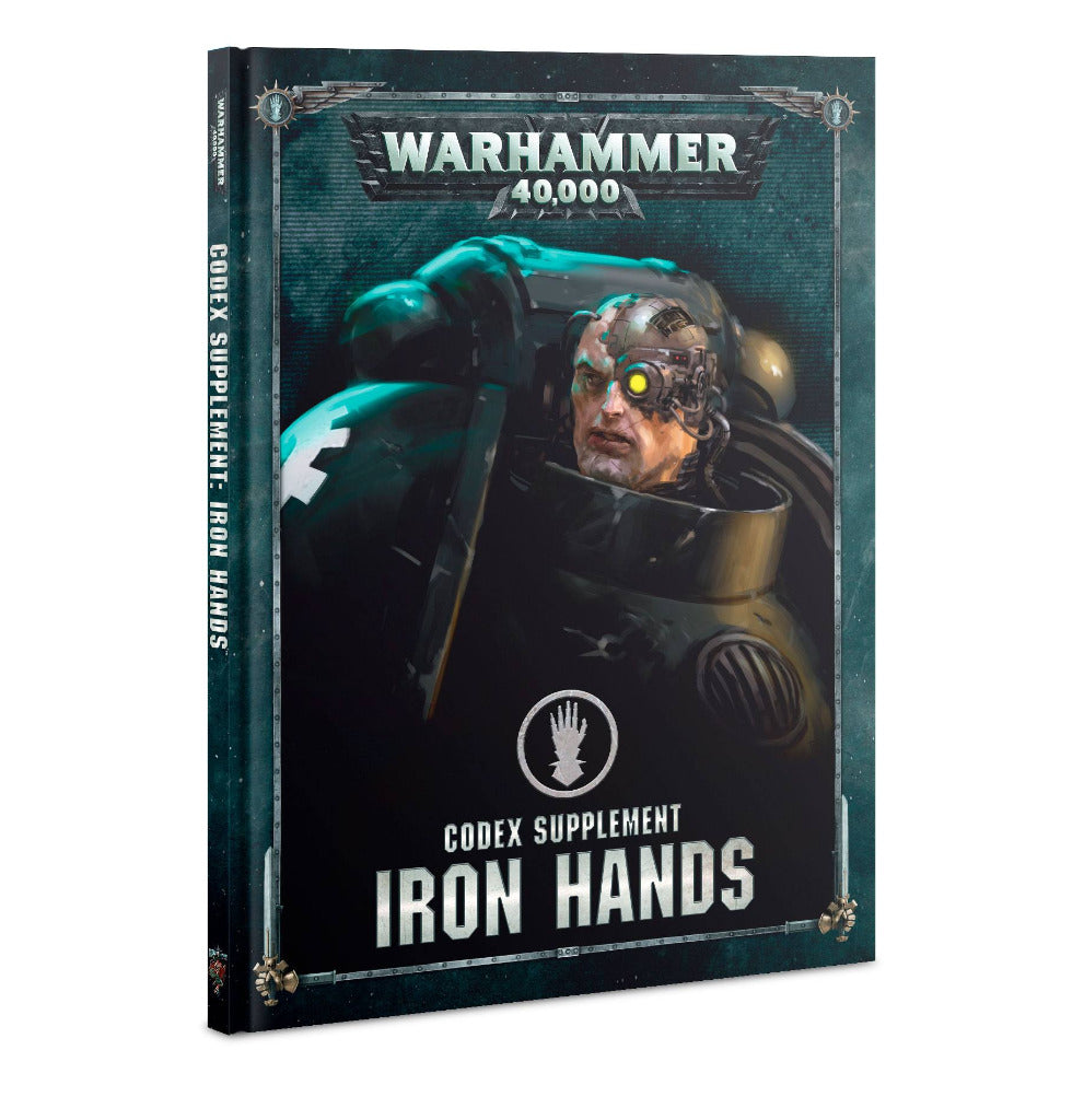Codex Supplement: Iron Hands - Warhammer: 40k - The Hooded Goblin